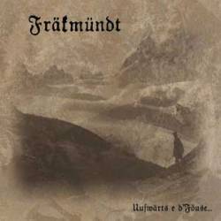 Fräkmündt : Uufwärts e d'Föuse